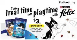 Drakes Purina Felix Play Tubes or Party Mix Cat offer