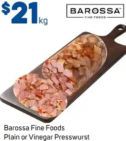 Foodland Barossa Fine Foods Plain or Vinegar Presswurst offer
