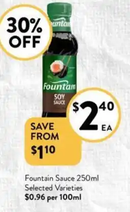 Foodworks Fountain Sauce 250ml Selected Varieties $0.96 per 100ml offer