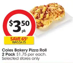 Coles Coles Bakery Pizza Roll 2 Pack offer