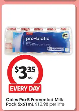 Coles Coles Pro-B Fermented Milk Pack 5x61mL offer