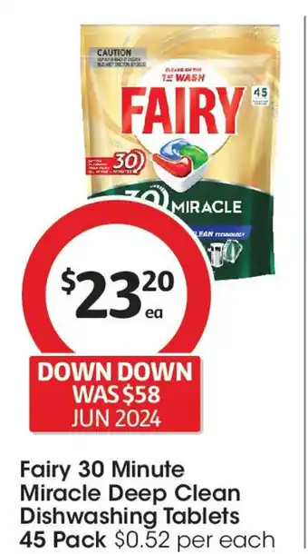 Coles Fairy 30 Minute Miracle Deep Clean Dishwashing Tablets 45 Pack offer