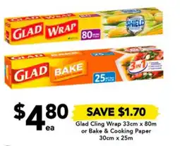 Drakes Glad Cling Wrap 33cm x 80m or Bake & Cooking Paper 30cm x 25m offer