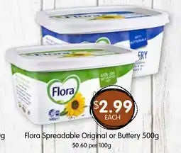Flora Spreadable Original or Buttery 500g $0.60 per 100g