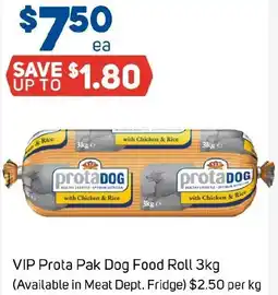Foodland VIP Prota Pak Dog Food Roll 3kg offer