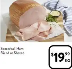 Foodworks Soccerball Ham Sliced or Shaved offer