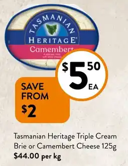 Foodworks Tasmanian Heritage Triple Cream Brie or Camembert Cheese 125g offer