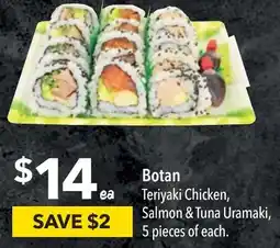 Ritchies Botan Teriyaki Chicken, Salmon & Tuna Uramaki, 5 pieces of each. offer