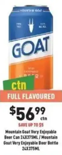 Liquor Legends Mountain Goat Very Enjoyable Beer Can 24X375ML/Mountain Goat Very Enjoyable Beer Bottle 24X375ML offer