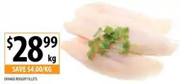Supabarn ORANGE ROUGHY FILLETS offer