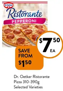 Foodworks Dr. Oetker Ristorante Pizza 310-390g offer