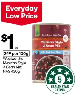 Woolworths Woolworths Mexican Style 3 Bean Mix NAS 420g offer