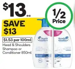 Woolworths Head & Shoulders Shampoo or Conditioner 850ml offer