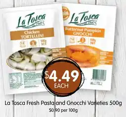 La Tosca Fresh Pasta and Gnocchi Varieties 500g
