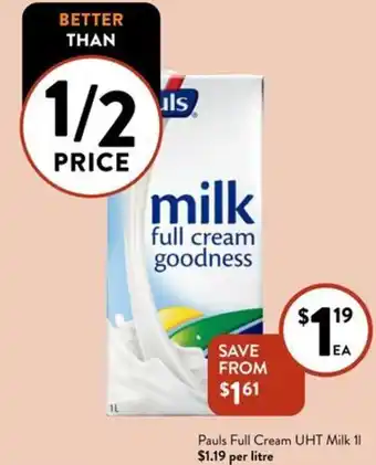 Foodworks Pauls Full Cream UHT Milk 1L offer