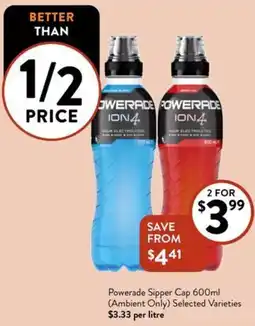 Foodworks Powerade Sipper Cap 600ml (Ambient Only) Selected Varieties offer