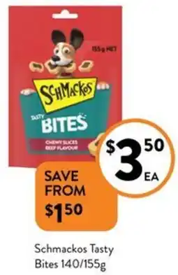 Foodworks Schmackos Tasty Bites 140/155g offer