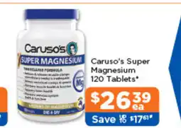 Good Price Pharmacy Caruso's Super Magnesium 120 Tablets* offer