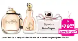 Good Price Pharmacy Coach 90mL EDP 2. Jimmy Choo I Want Choo 60ml EDP 3. Salvatore Ferragamo Signorina 100ml EDP offer