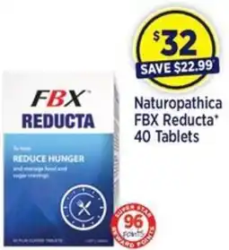 Star Discount Chemist Naturopathica FBX Reducta* 40 Tablets offer