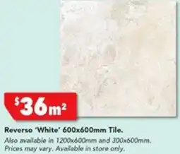 Harvey Norman Reverso 'White' 600x600mm Tile offer