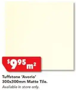 Harvey Norman Tuffstone 'Avorio' 300x300mm Matte Tile offer