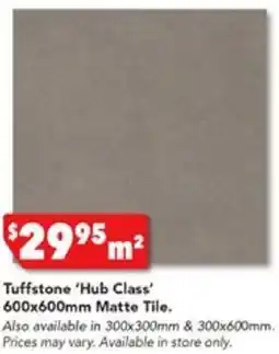 Harvey Norman Tuffstone 'Hub Class' 600x600mm Matte Tile offer