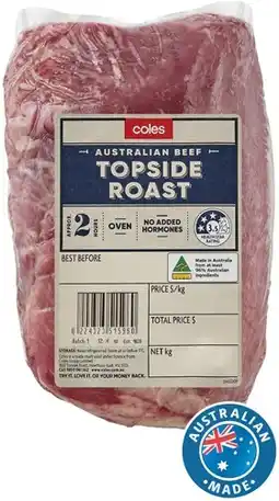 Coles Coles Australian No Added Hormones Beef Roast Topside offer