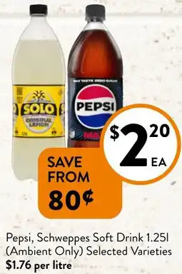 Foodworks Pepsi, Schweppes Soft Drink 1.25L offer