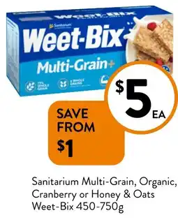 Foodworks Sanitarium Multi-Grain, Organic, Cranberry or Honey & Oats Weet-Bix 450-750g offer