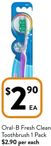 Foodworks Oral-B Fresh Clean Toothbrush 1 Pack offer