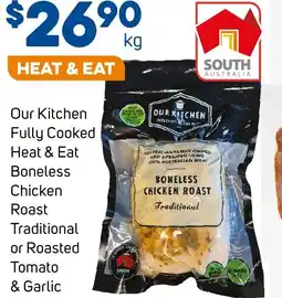 Foodland Our Kitchen Fully Cooked Heat & Eat Boneless Chicken Roast offer