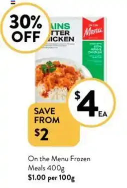 Foodworks On the Menu Frozen Meals 400g offer