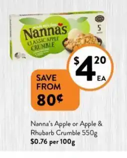 Foodworks Nanna's Apple or Apple & Rhubarb Crumble 550g offer