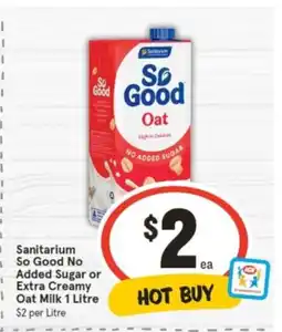 IGA Sanitarium So Good No Added Sugar or Extra Creamy Oat Milk offer