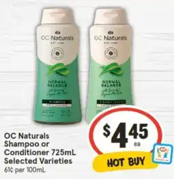 IGA OC Naturals Shampoo or Conditioner 725mL offer