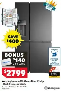 Harvey Norman Westinghouse 609L Quad-Door Fridge - Dark Stainless Steel offer