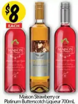 Maison Strawberry or Platinum Butterscotch Liqueur 700mL