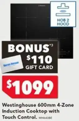 Harvey Norman Westinghouse 600mm 4-Zone Induction Cooktop with Touch Control offer