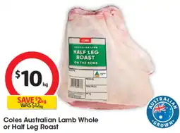 Coles Coles Australian Lamb Whole or Half Leg Roast offer