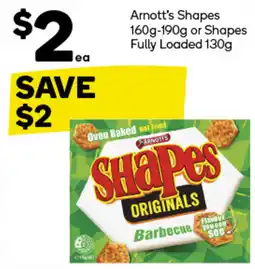 Woolworths Arnott's Shapes 160g-190g or Shapes Fully Loaded 130g offer