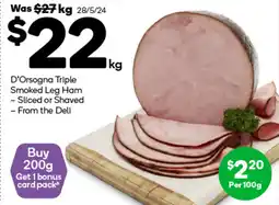 Woolworths D'Orsogna Triple Smoked Leg Ham offer