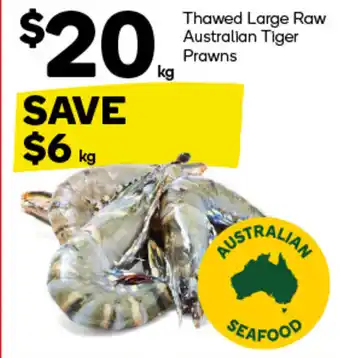 Woolworths Thawed Large Raw Australian Tiger Prawns offer