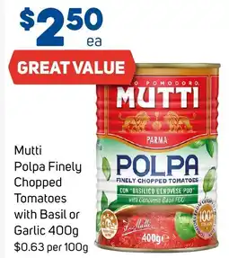 Foodland Mutti Polpa Finely Chopped Tomatoes with Basil or Garlic offer