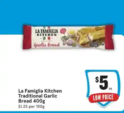 La Famiglia Kitchen Traditional Garlic Bread
