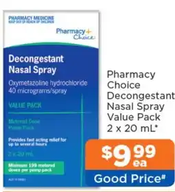 Good Price Pharmacy Pharmacy Choice Decongestant Nasal Spray offer