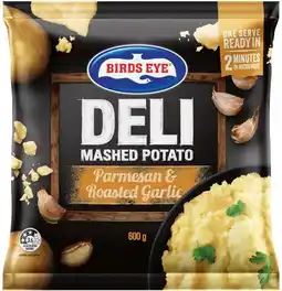 IGA Birds Eye Deli Parmesan & Roasted Garlic Mashed Potato 600g offer