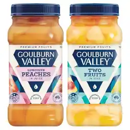 Woolworths Goulburn Valley Fruits in Juice 700g offer