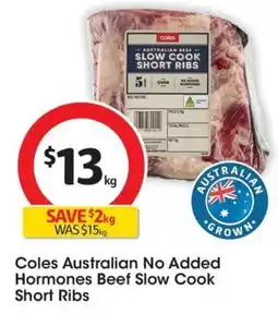 Coles Coles Australian No Added Hormones Beef Slow Cook Short Ribs offer