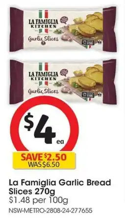 Coles La Famiglia Garlic Bread Slices offer
